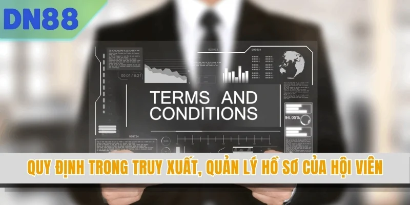 Quy định trong truy xuất, quản lý hồ sơ của hội viên